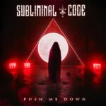 Subliminal Code – Push Me Down