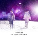 Unify Separate – Voyager (To The End Of The World)