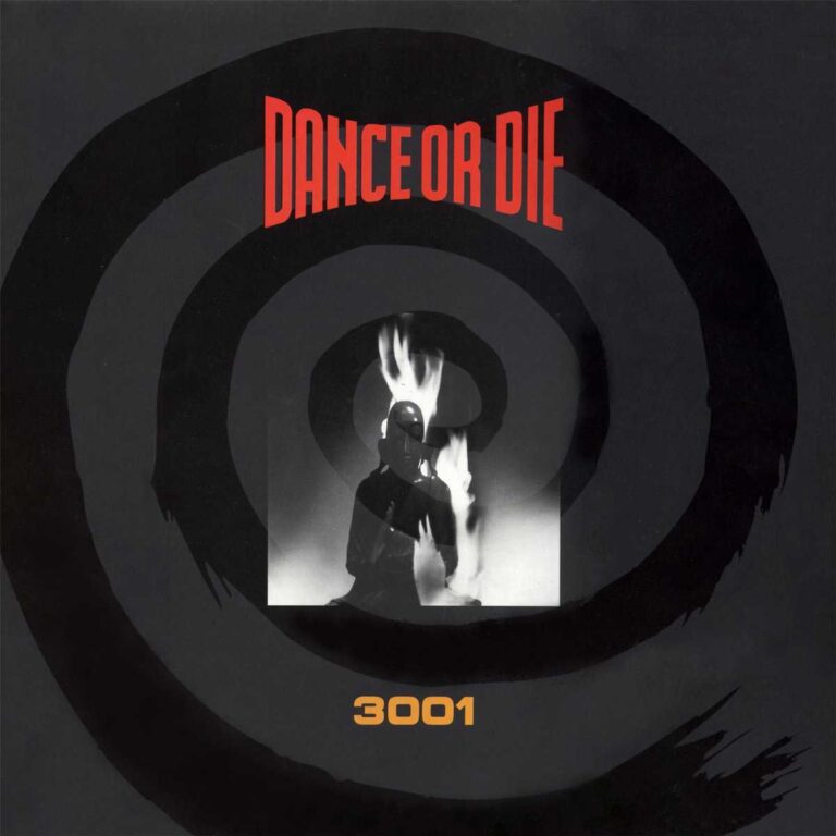 Dance Or Die – 3001