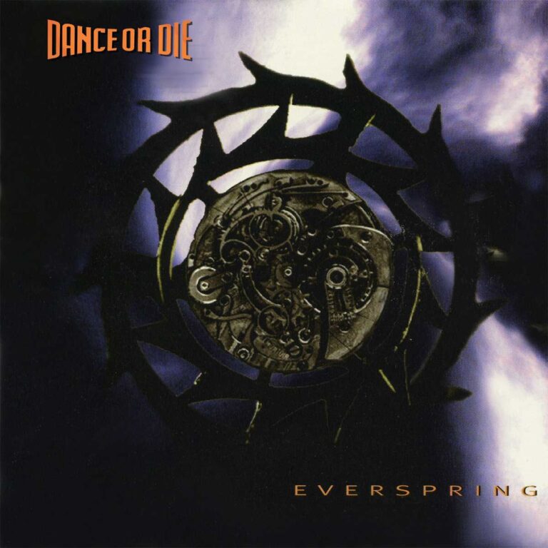 Dance Or Die – Everspring