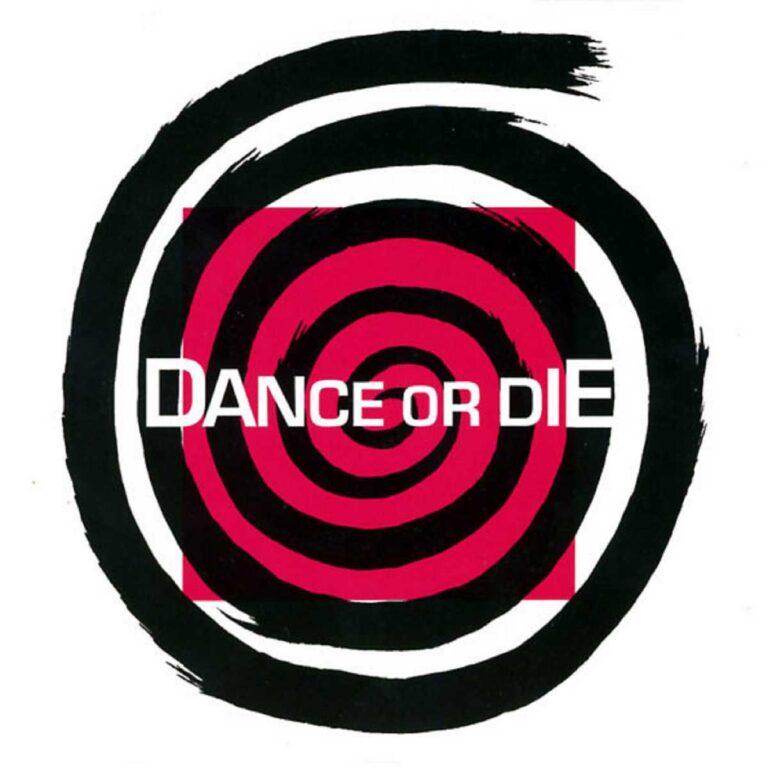 Dance Or Die – Dance Or Die