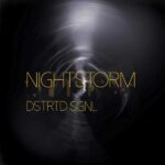 Dstrtd Sgnl – Nightstorm