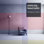 Dstrtd Sgnl + Ruined Conflict – Memories