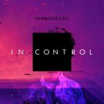 Dunkelsucht – In Control