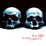 In Strict Confidence – Love Kills!
