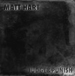 Matt Hart – Judge & Punish