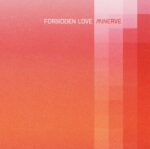 Minerve – Forbidden Love