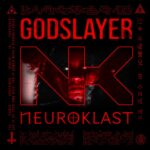Neuroklast – Godslayer