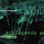 Prager Handgriff – Schindluder