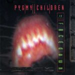Pygmy Children – Face Down