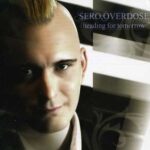 Sero.Overdose – Heading For Tomorrow