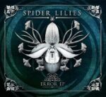 Spider Lilies – Error EP