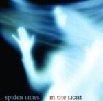 Spider Lilies – In The Light