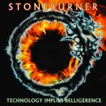Stoneburner – Technology Implies Belligerence