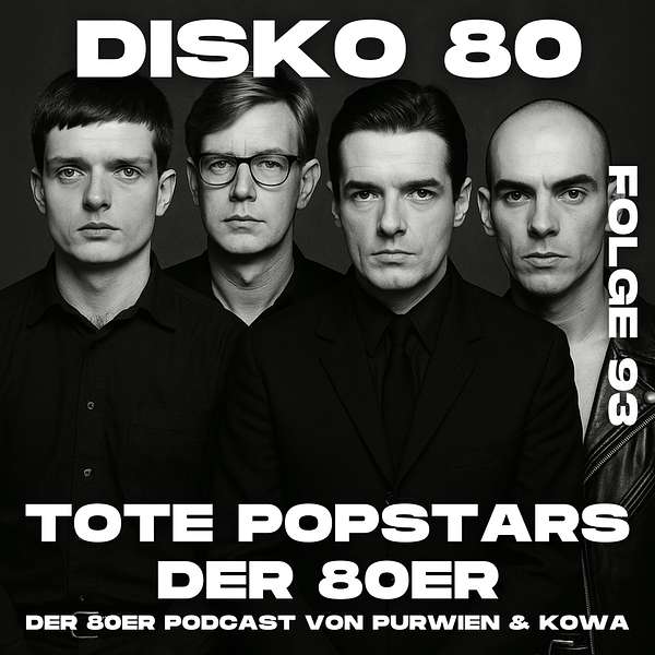 Disko 80 – Folge 93 – Tote Popstars der 80er