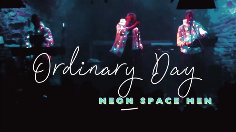 Neon Space Men – Ordinary Day (Official Music Video)