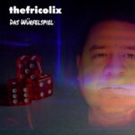 thefricolix – Das Würfelspiel