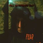 All Systems Out – Fear