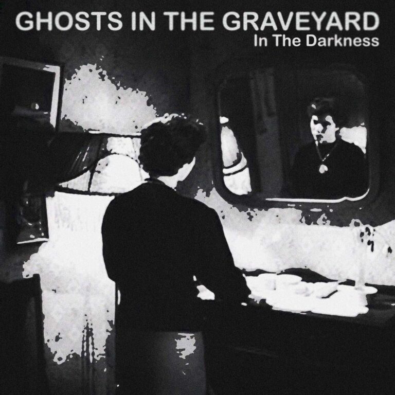 Ghosts in the Graveyard entfachen mit ihrer neuen Single „In the Darkness“ eine langsam brennende Wiederauferstehung