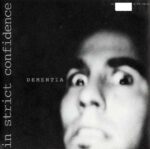 In Strict Confidence – Dementia