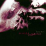 In Strict Confidence – Kiss Your Shadow