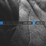In Strict Confidence – Lifelines 03 (2006-2010)