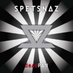 Spetsnaz – Deadpan