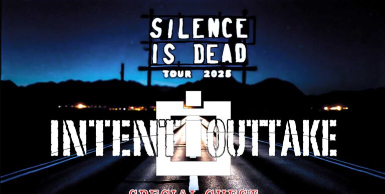 Intent:Outtake – Silence Is Dead Tour