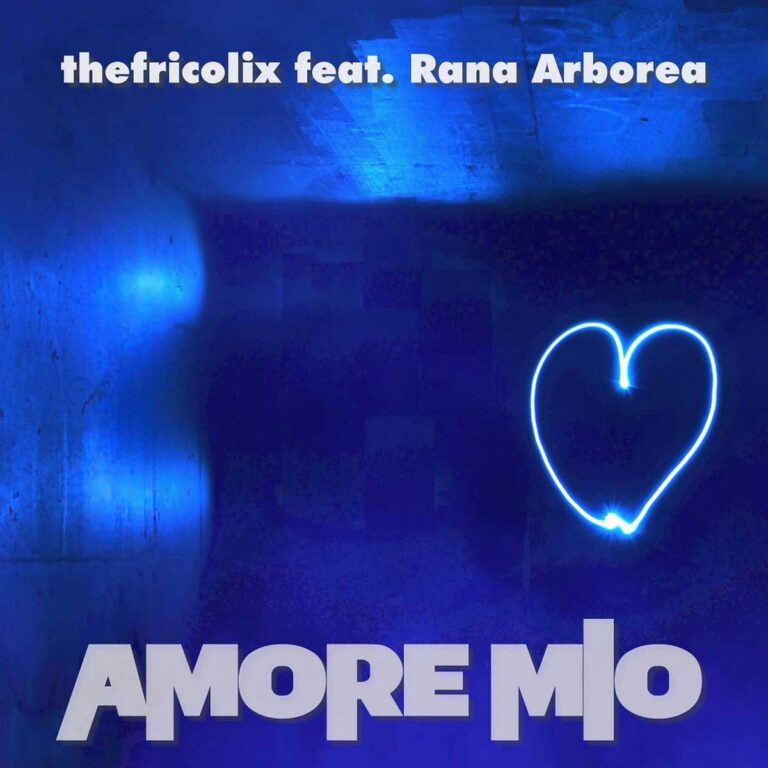 thefricolix feat. Rana Arborea – Amore Mio