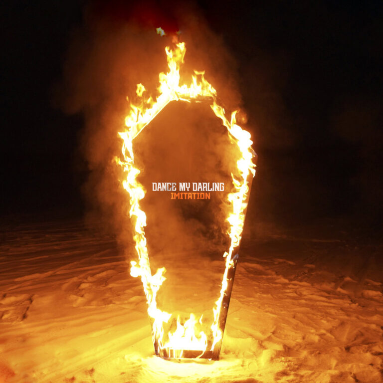 Dance My Darling: Nichts ist wahr. Alles ist Imitation!