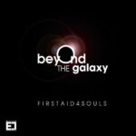 First Aid 4 Souls – Beyond The Galaxy