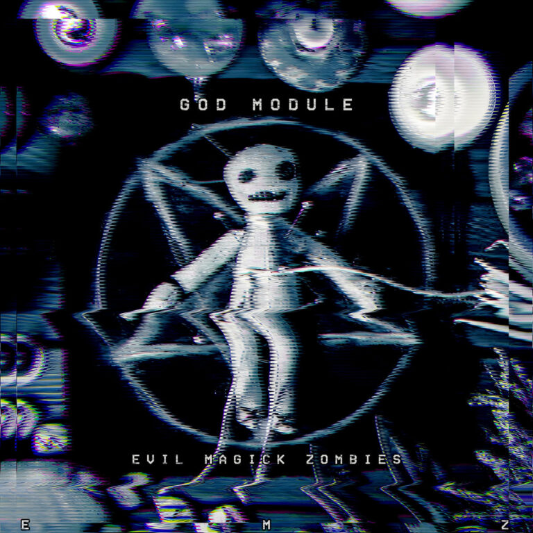 God Module – Evil Magick Zombies