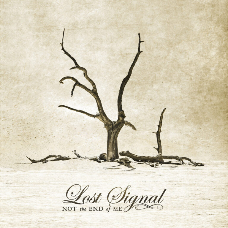 Lost Signal – Not The End of Me
