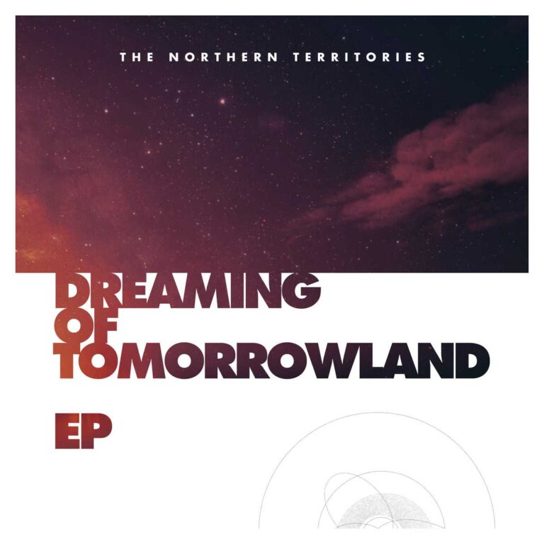 The Northern Territories – Dreaming of Tomorrowland EP