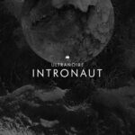 Ultranoire – Intronaut
