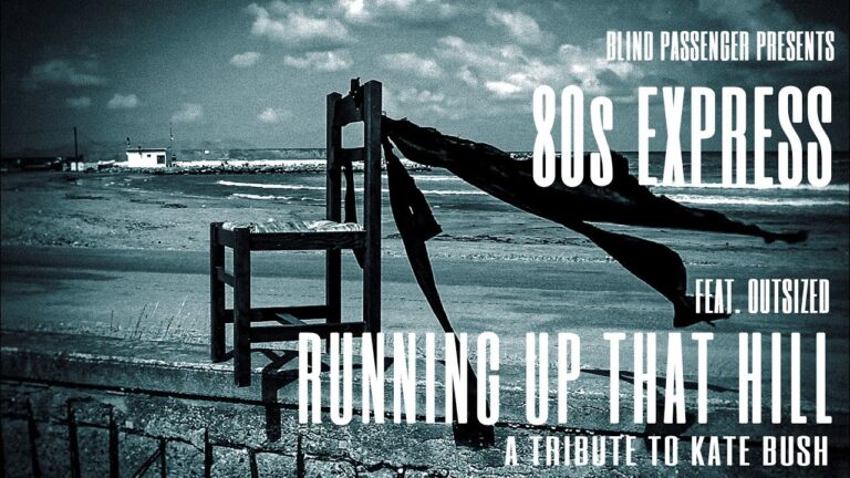 Running Up That Hill (A Deal With God) – A Tribute To Kate Bush By 80S Express , Outsized & Dcr-Mixlab