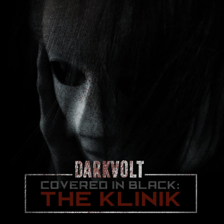 Darkvolt – Covered in Black: The Klinik