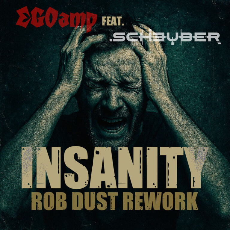 EGOamp feat. Scheuber – Insanity