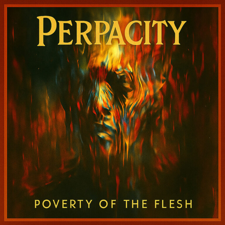 Perpacity – Poverty Of The Flesh