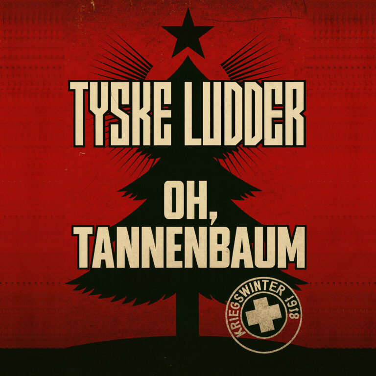 Tyske Ludder – Oh, Tannenbaum