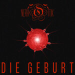 nerrOttik – Die Geburt