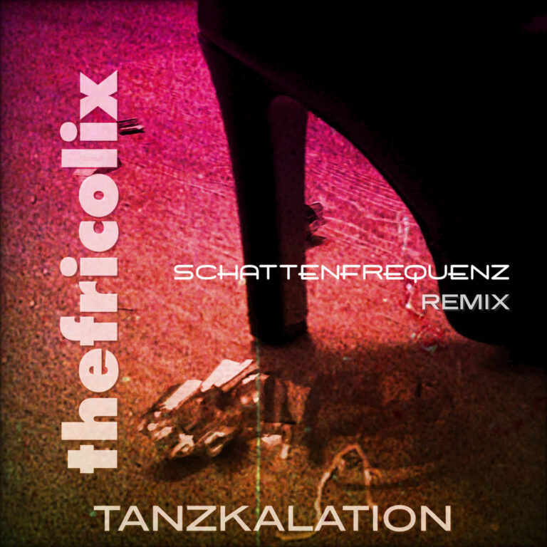 thefricolix – Tanzkalation (Schattenfrequenz Remix)
