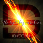 Delivered Soul – The Light Begins To Burn