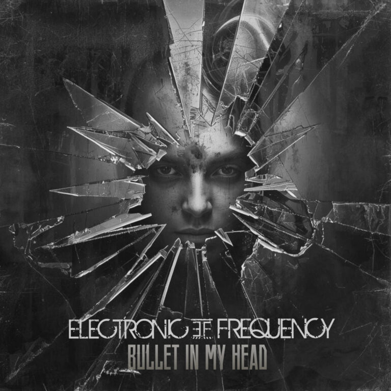 Electronic Frequency – Bullet in my Head