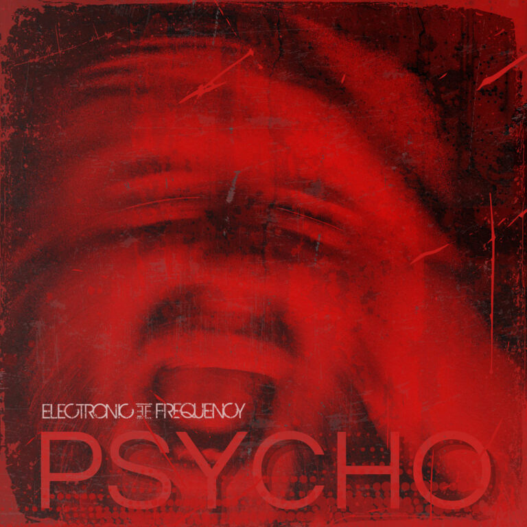 Electronic Frequency – Psycho