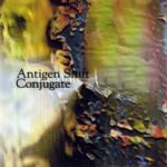 Antigen Shift / Detritus – Conjugate