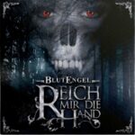 Blutengel – Reich Mir Die Hand
