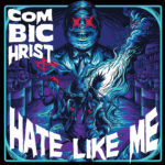 Combichrist – Hate Like Me