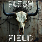 Flesh Field – Supplication