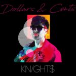 Knight$ – Dollars and Cents